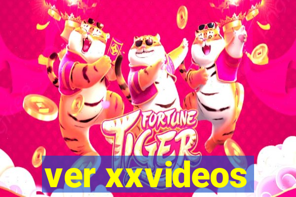 ver xxvideos